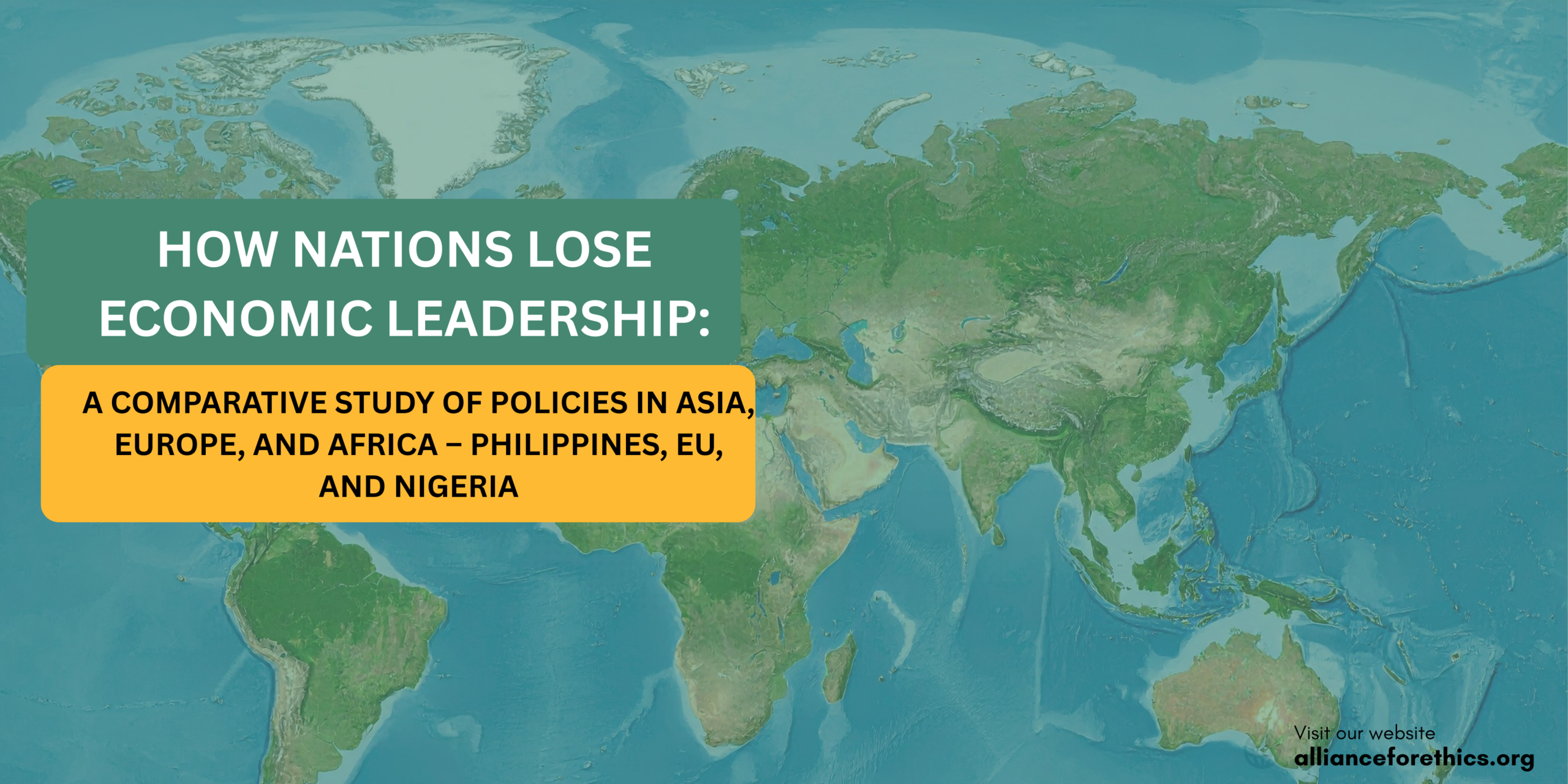 HOW NATIONS LOSE ECONOMIC LEADERSHIP: A COMPARATIVE STUDY OF POLICIES IN ASIA, EUROPE, AND AFRICA – PHILIPPINES, EU, AND NIGERIA